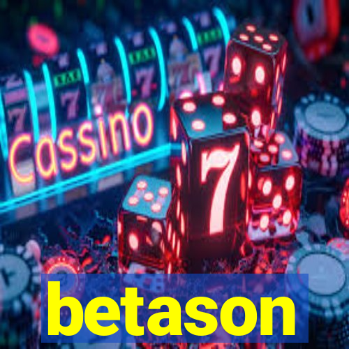 betason