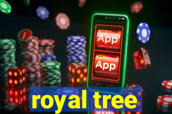 royal tree