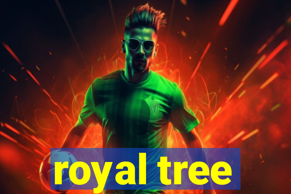 royal tree