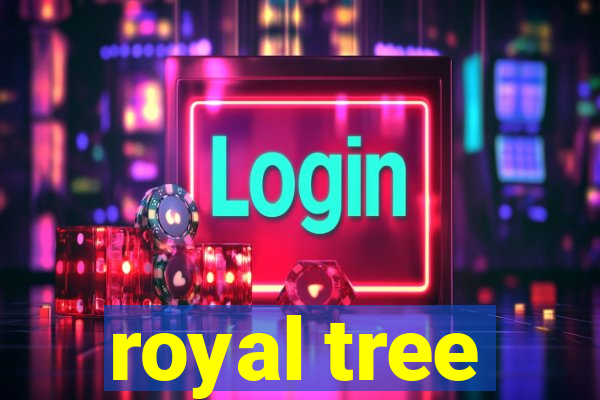 royal tree