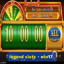 legend slots - win17