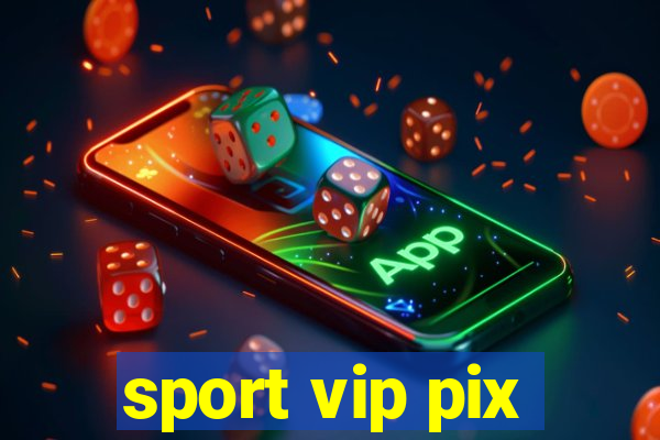 sport vip pix