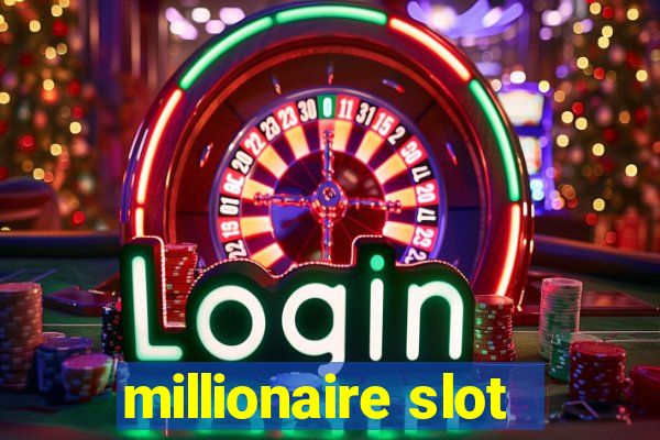 millionaire slot