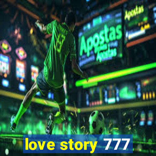 love story 777