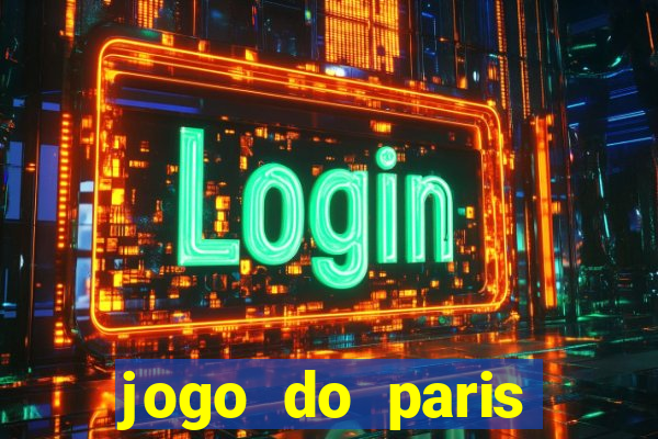 jogo do paris saint-germain hoje ao vivo