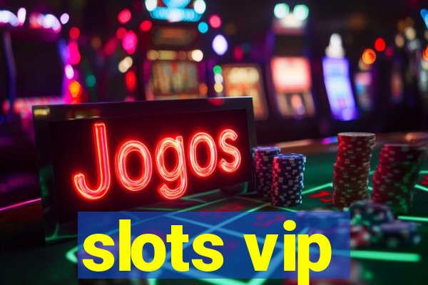 slots vip