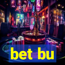 bet bu