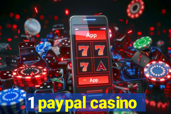 1 paypal casino