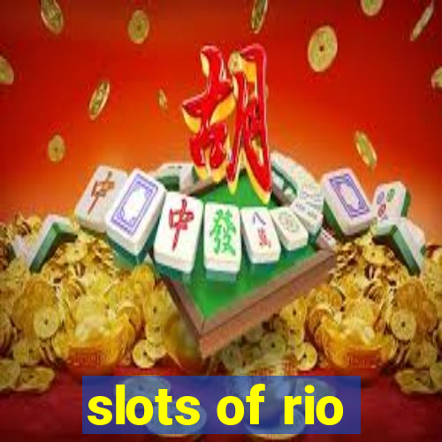 slots of rio