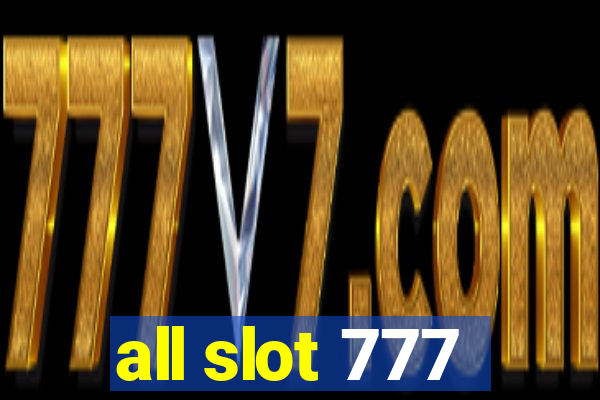 all slot 777