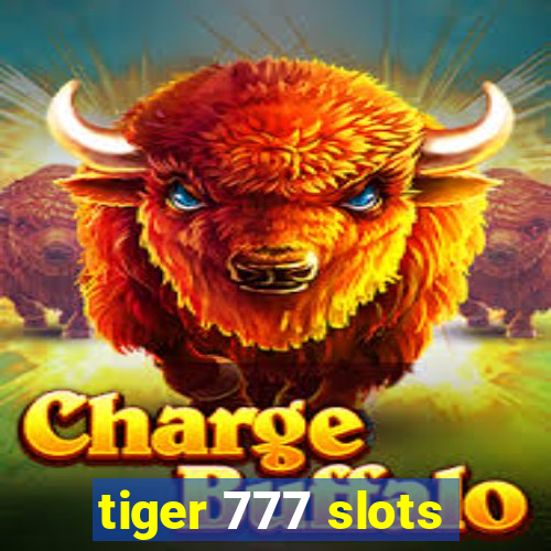 tiger 777 slots