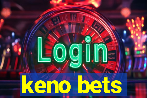 keno bets