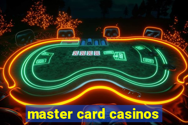 master card casinos