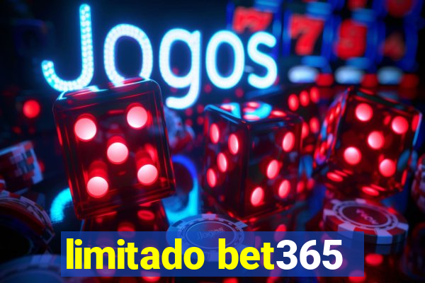 limitado bet365