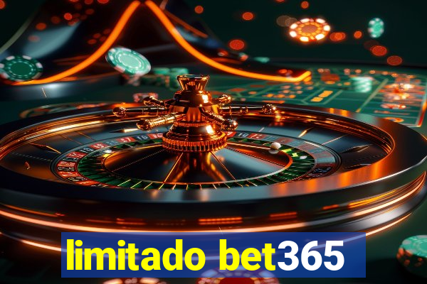 limitado bet365