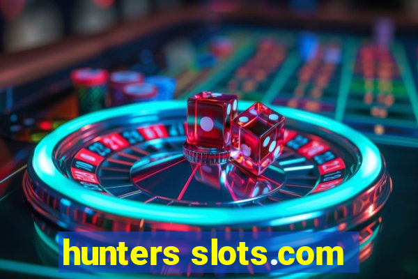 hunters slots.com