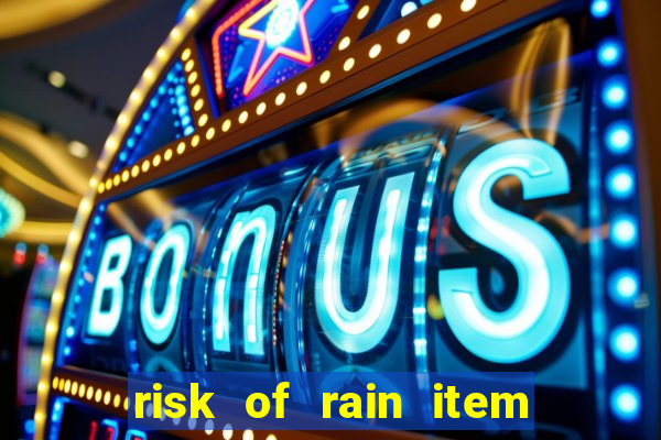 risk of rain item tier list