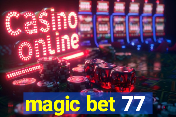 magic bet 77