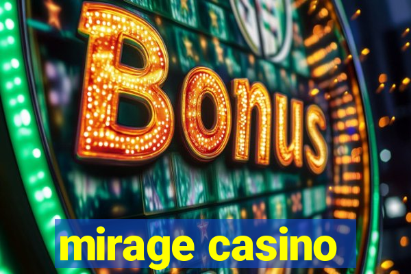 mirage casino