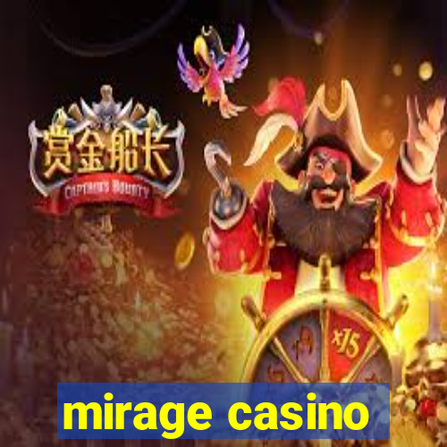 mirage casino