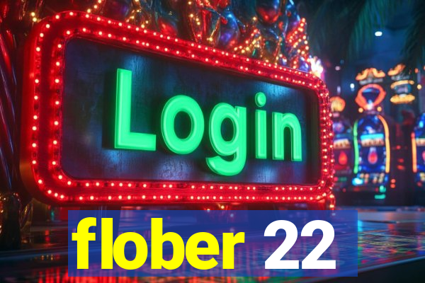 flober 22