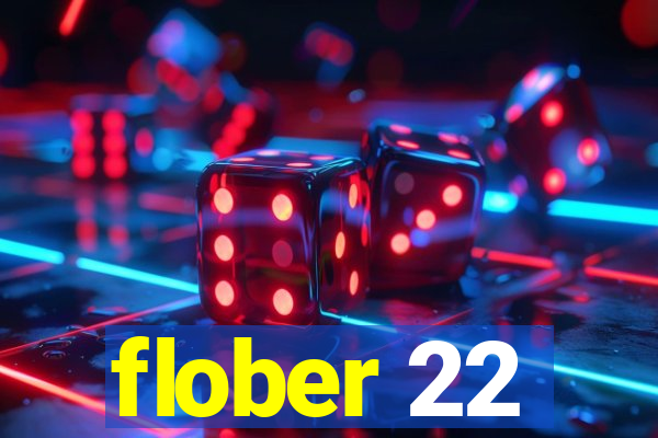 flober 22