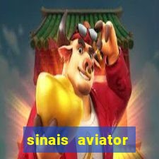 sinais aviator esporte da sorte