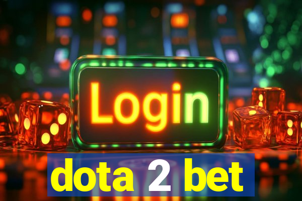 dota 2 bet