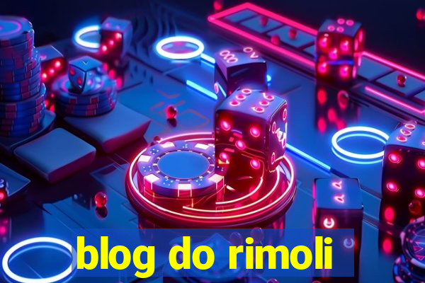 blog do rimoli