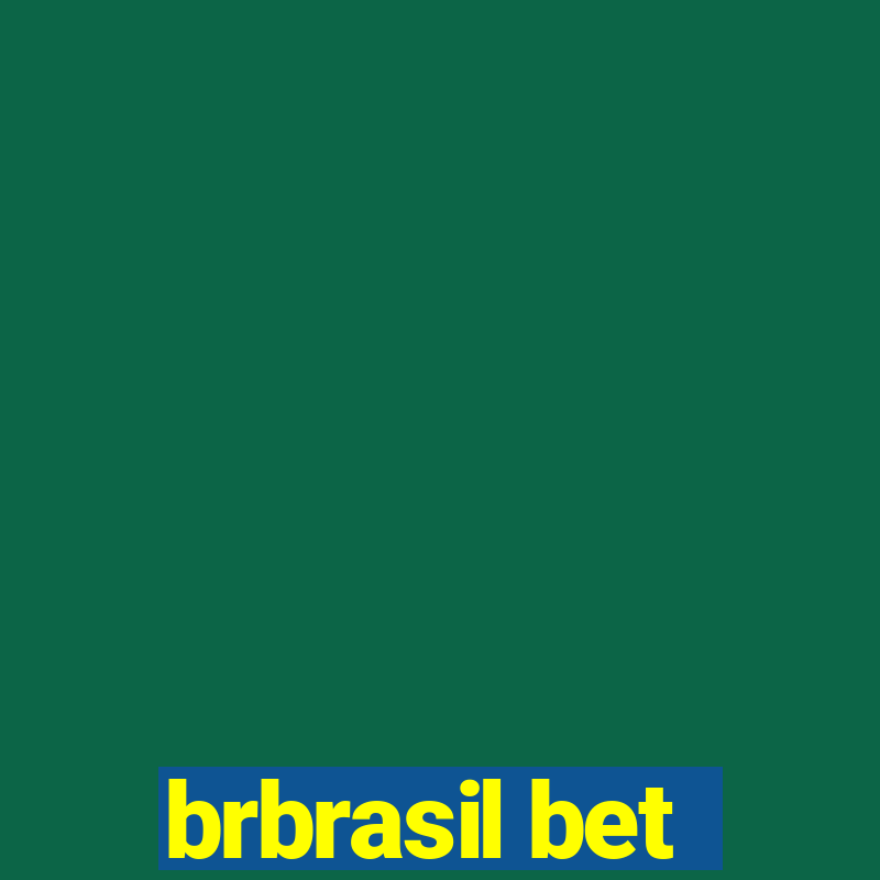 brbrasil bet