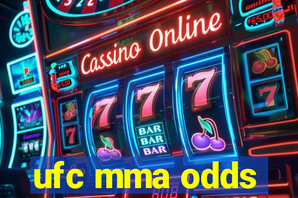 ufc mma odds