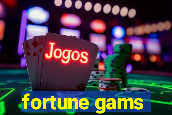 fortune gams