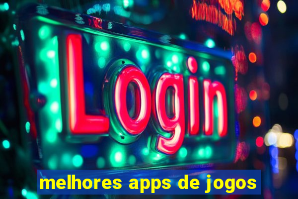 melhores apps de jogos