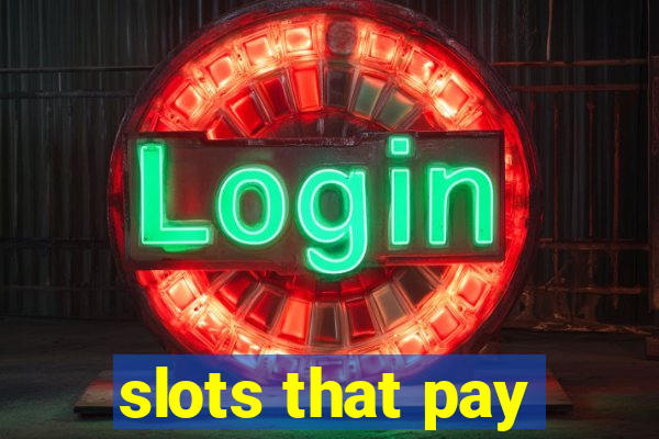 slots that pay