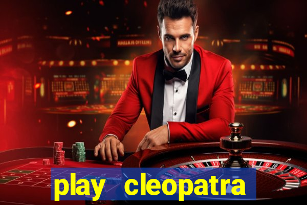 play cleopatra slots for free