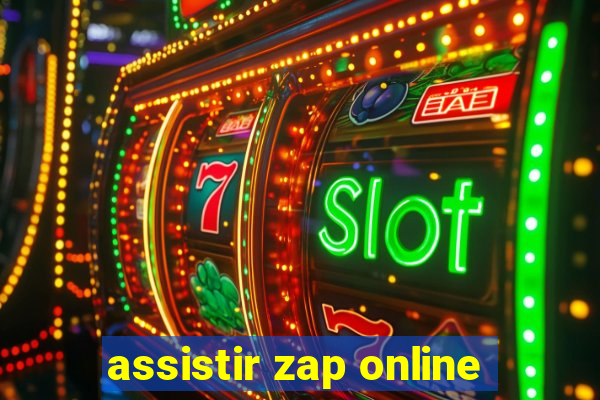 assistir zap online