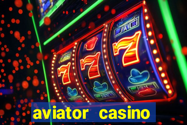 aviator casino delano ca