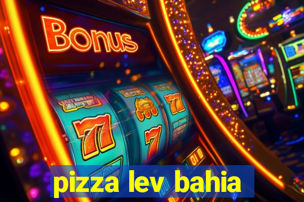 pizza lev bahia