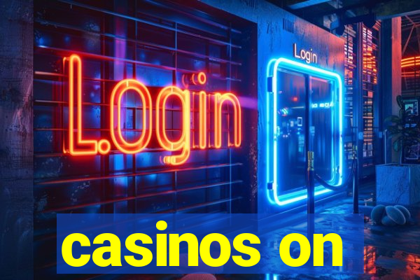 casinos on