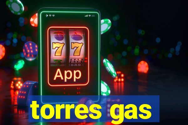 torres gas