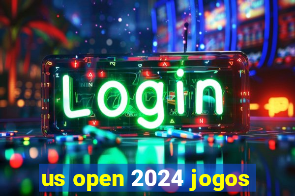 us open 2024 jogos