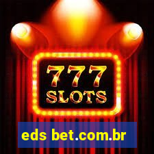 eds bet.com.br