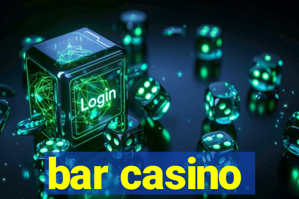 bar casino