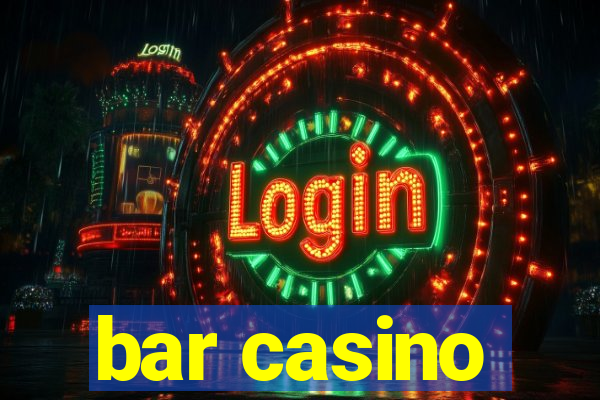 bar casino