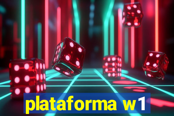 plataforma w1