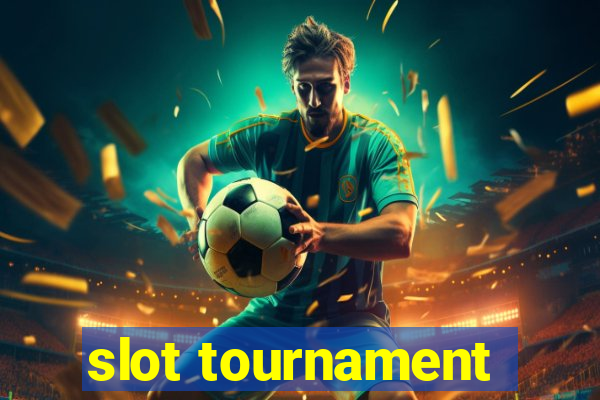 slot tournament