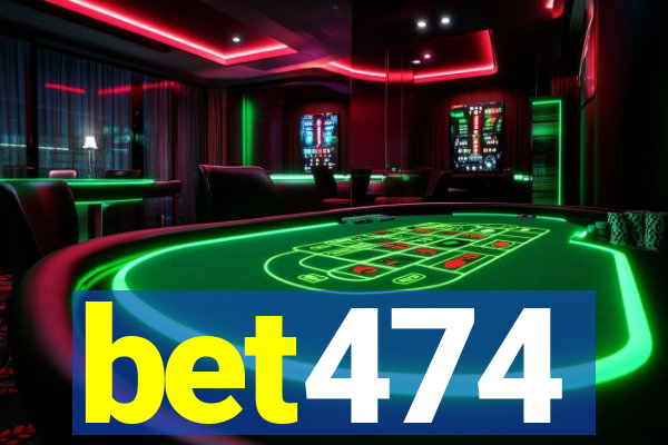 bet474