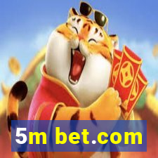 5m bet.com