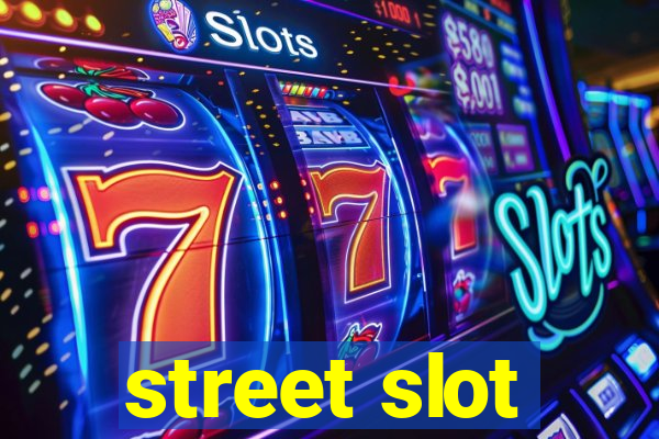 street slot