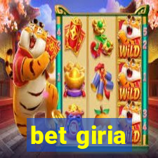 bet giria